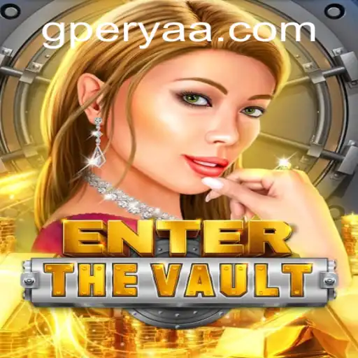 EntertheVault: Exploring the Intricacies of Modern Gaming with G Perya